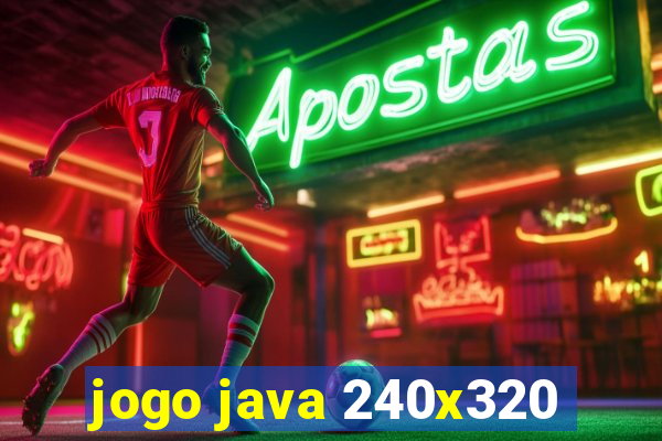 jogo java 240x320